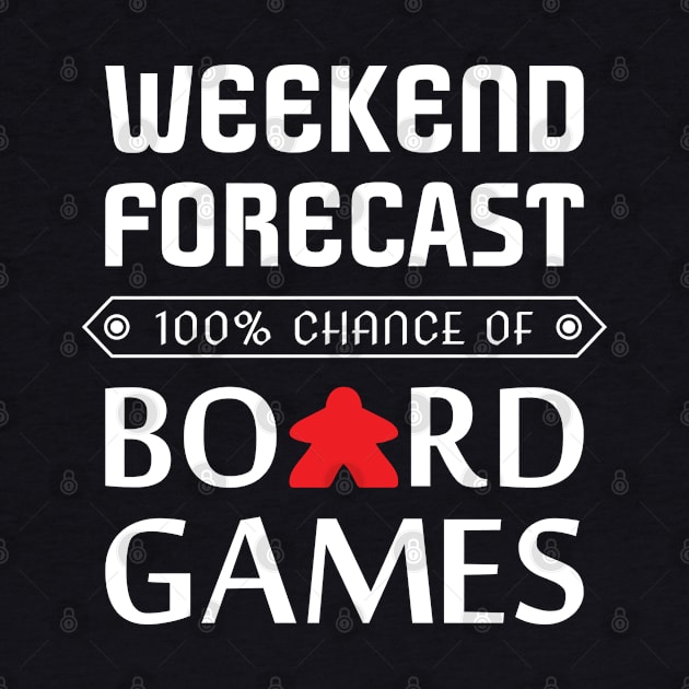 Red Meeple Weekend Forecast 100% Chance Of Board Games by Shadowisper